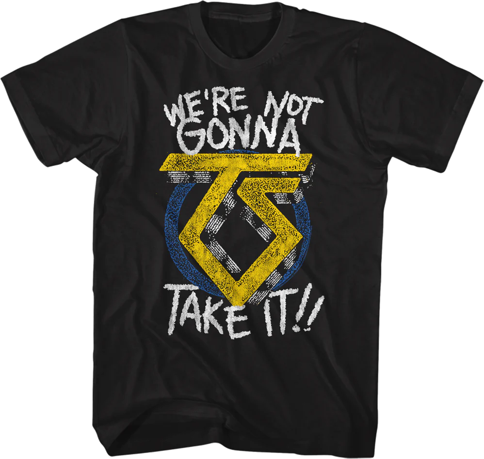 Retro We're Not Gonna Take It Twisted Sister T-Shirt