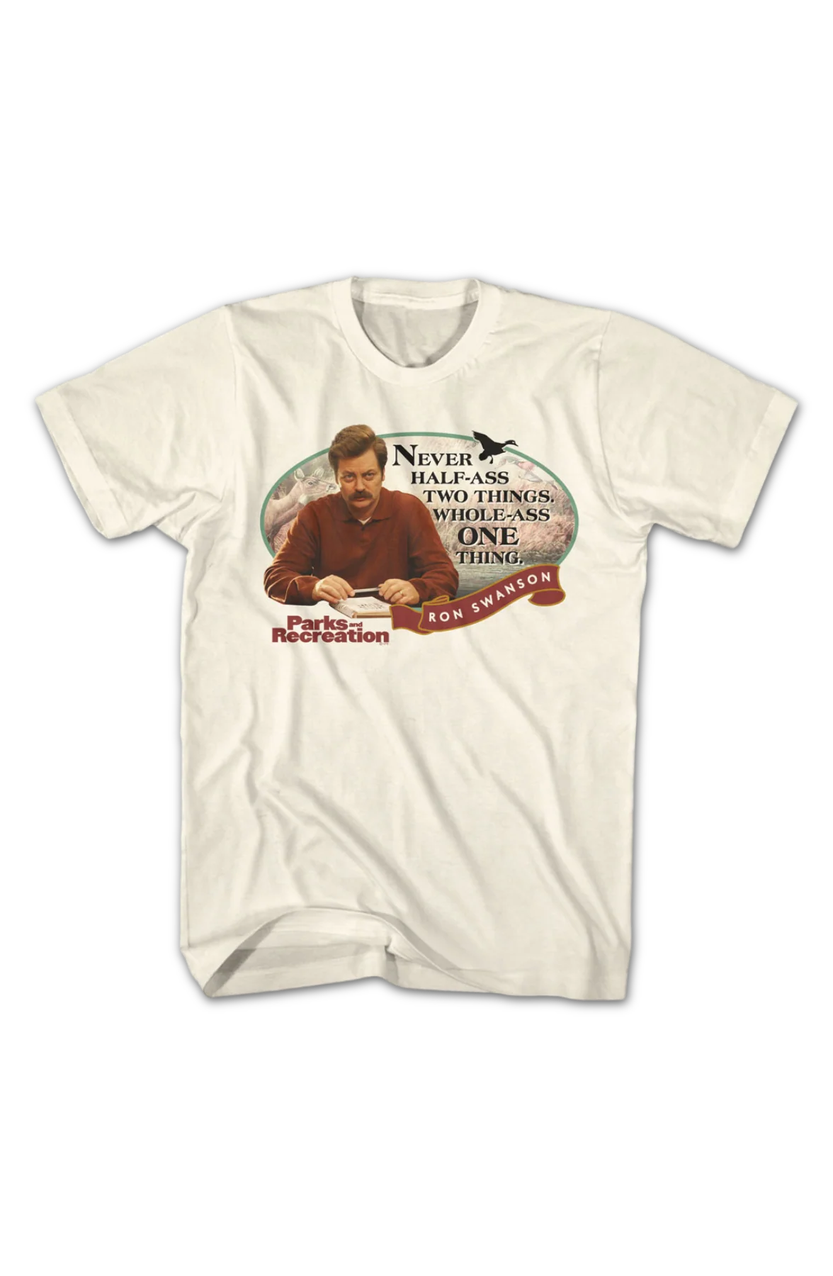 Ron Swanson Never Half-Ass Two Things Parks And Recreation T-Shirt - Image 2