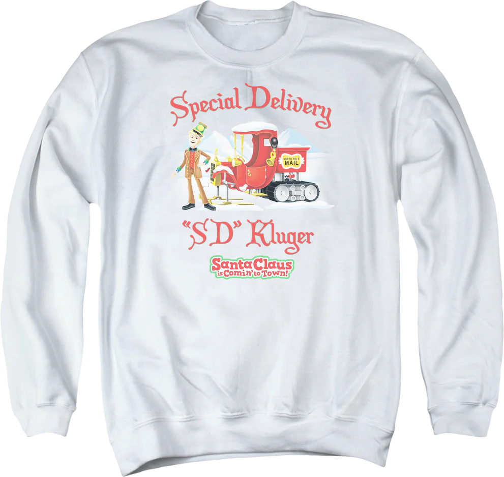 Special Delivery Santa Claus Is Comin' To Town Sweatshirt