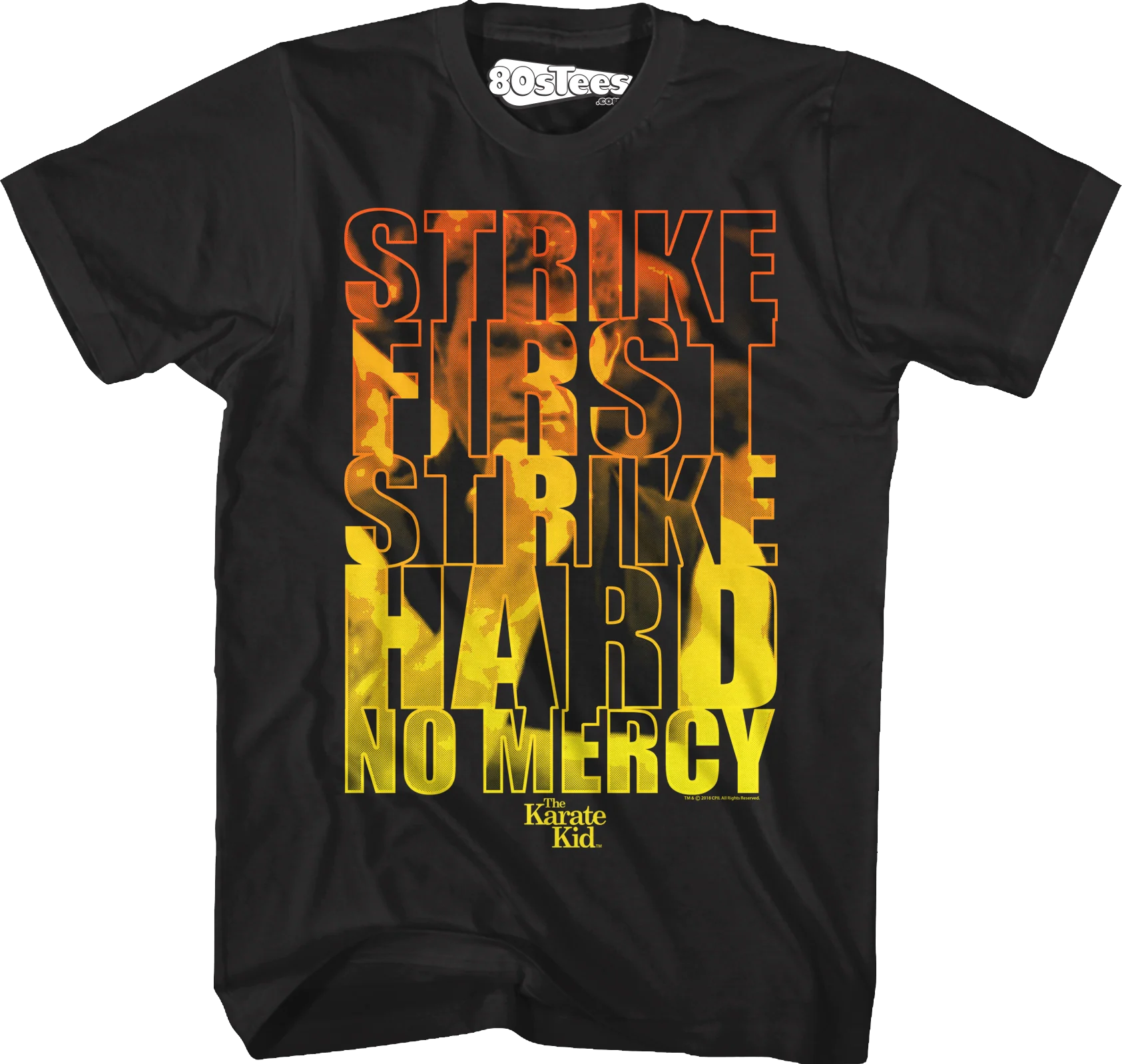 Strike First Strike Hard No Mercy Karate Kid T-Shirt