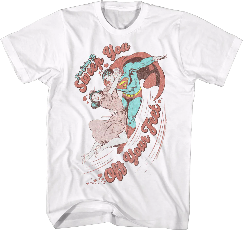 Superman I'll Sweep You Off Your Feet DC Comics T-Shirt