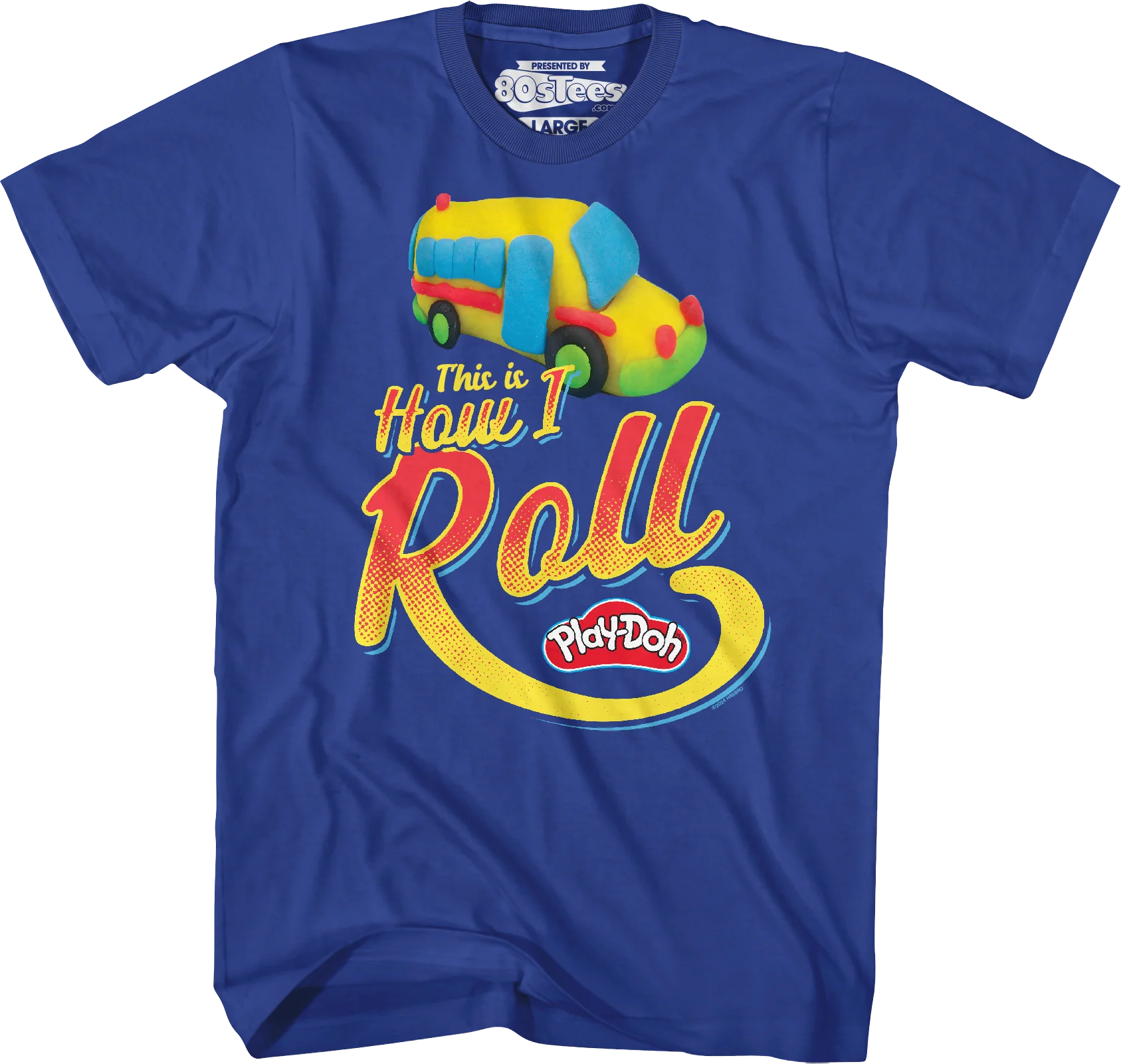 This Is How I Roll Play-Doh T-Shirt - Image 14