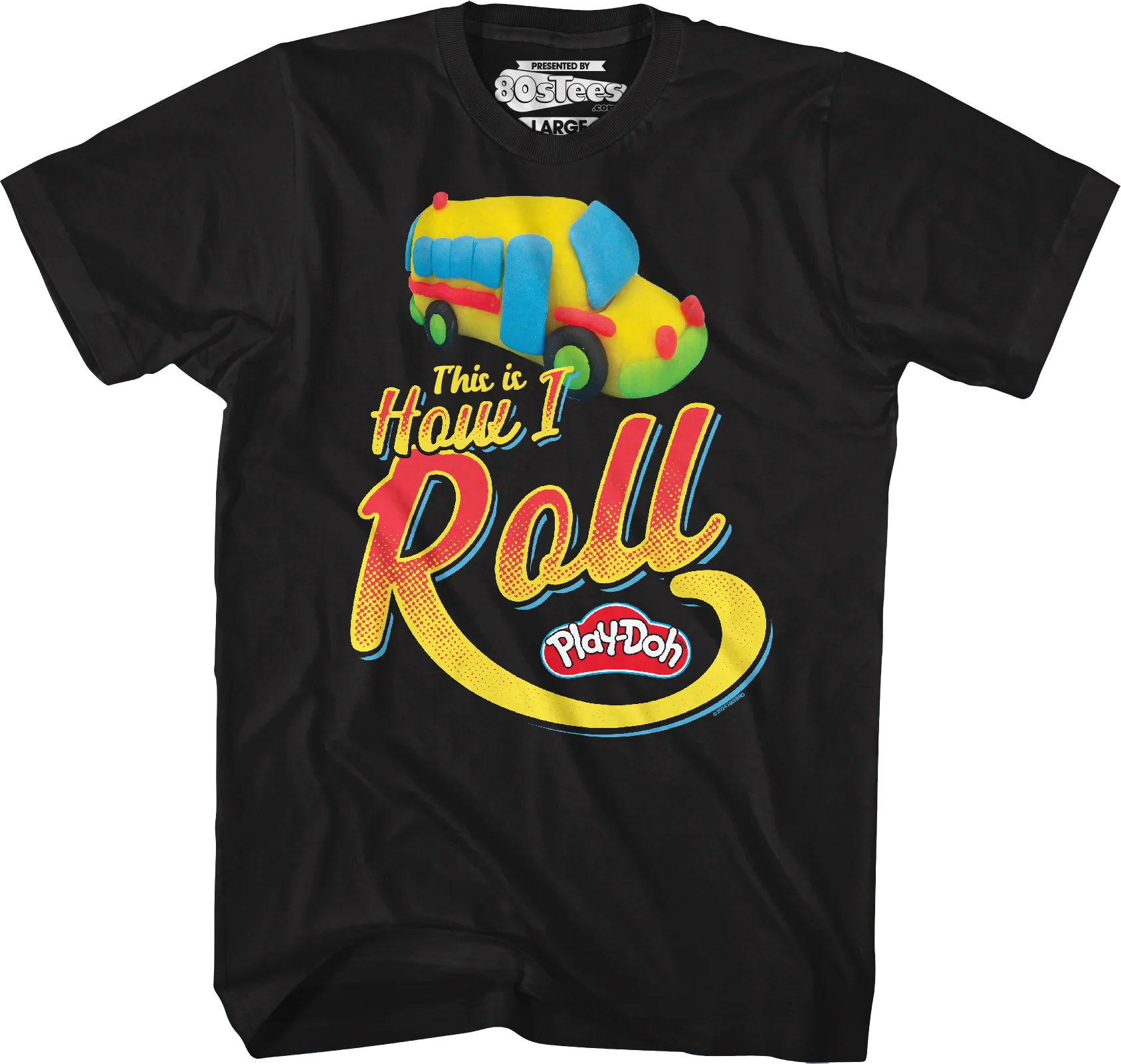 This Is How I Roll Play-Doh T-Shirt - Image 7