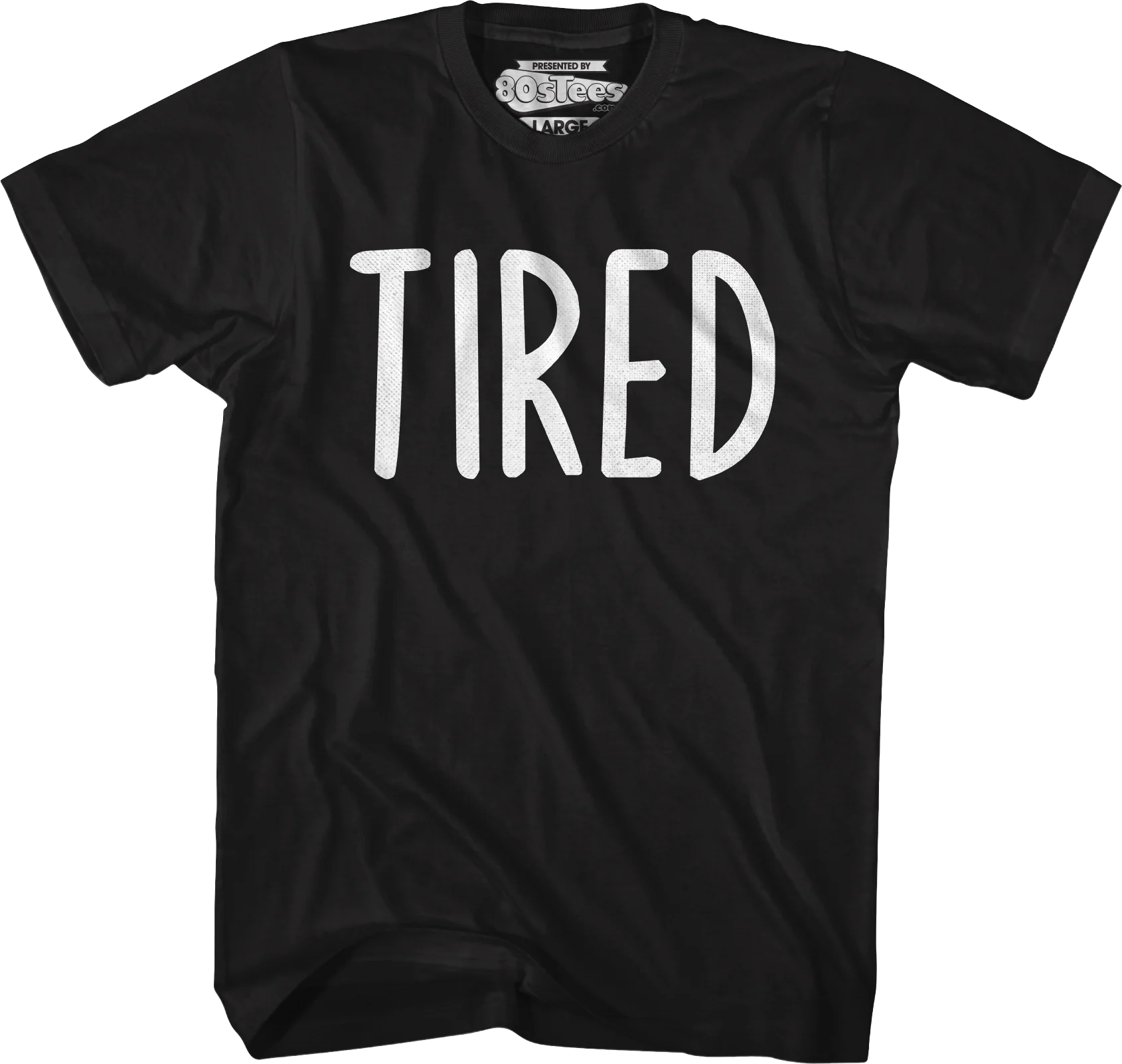 Tired T-Shirt - Image 4