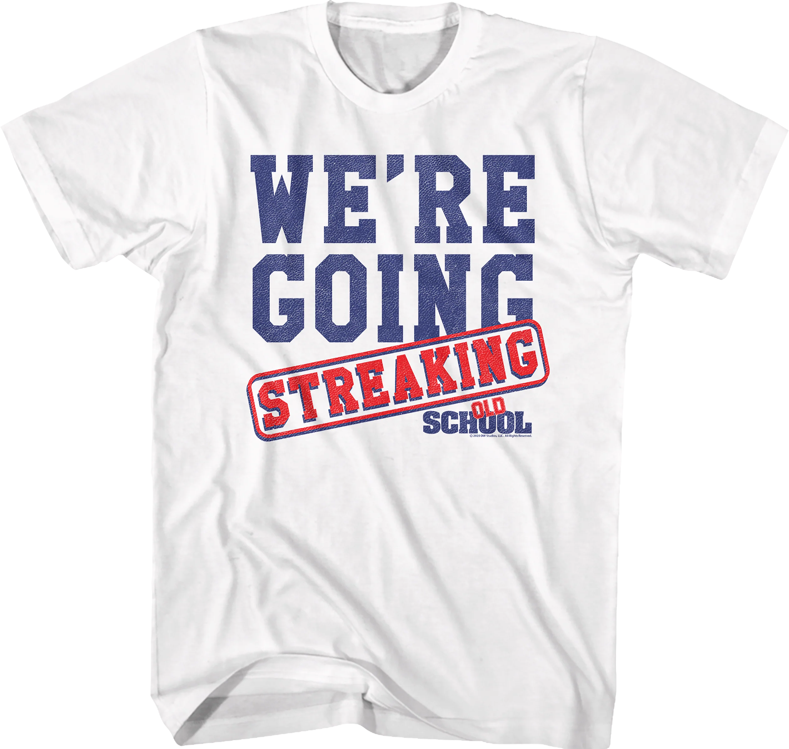 We're Going Streaking Old School T-Shirt