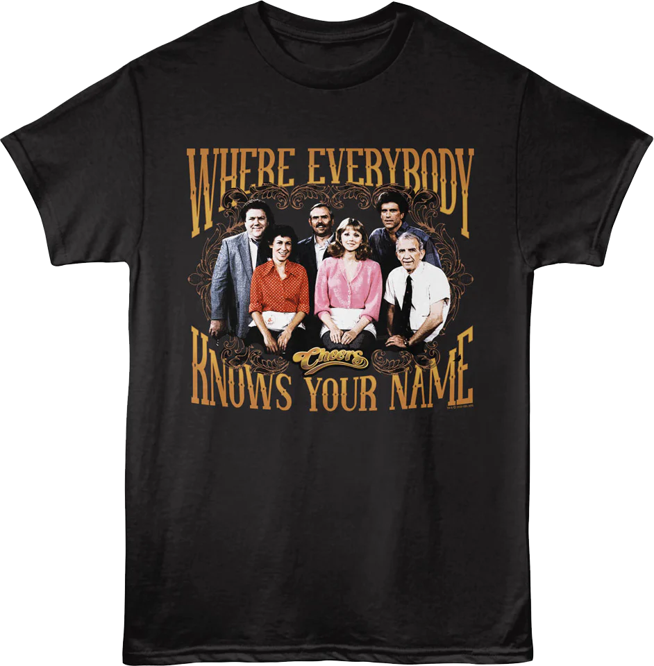 Where Everybody Knows Your Name Original Cast Photo Cheers T-Shirt