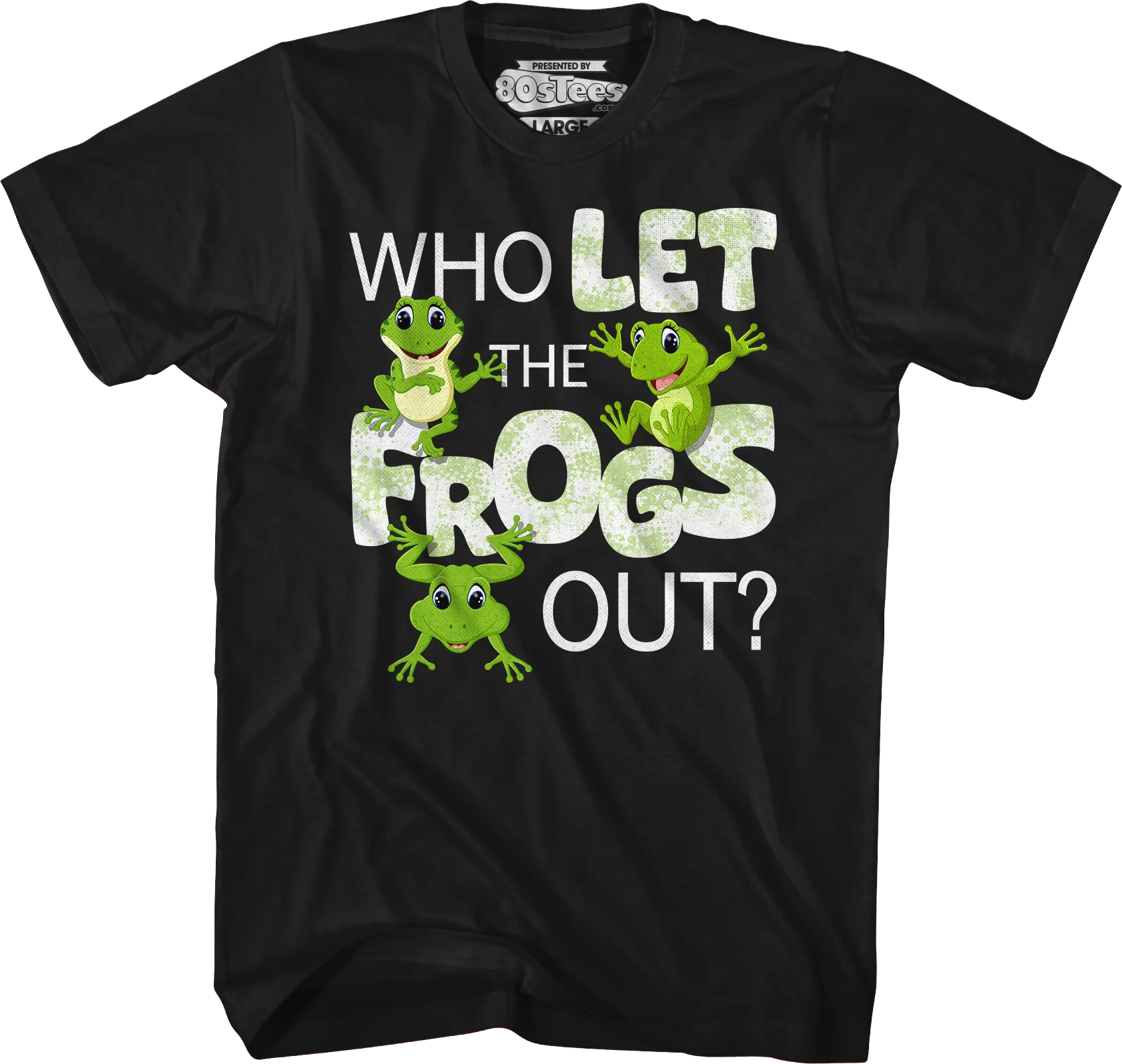 Who Let The Frogs Out T-Shirt - Image 5