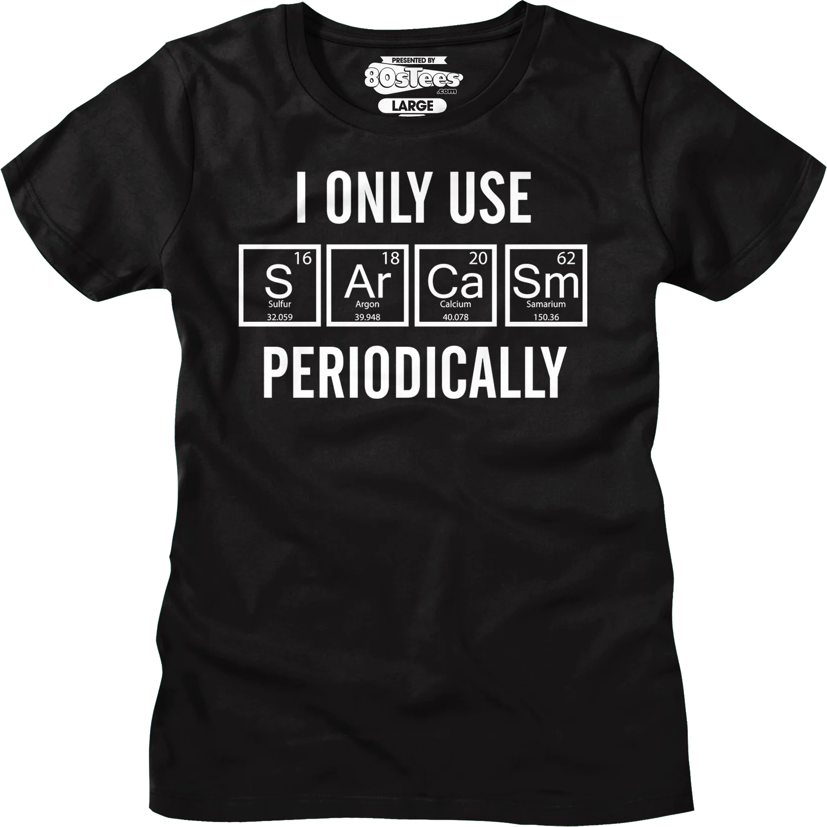 Womens I Only Use Sarcasm Periodically Shirt - Image 5