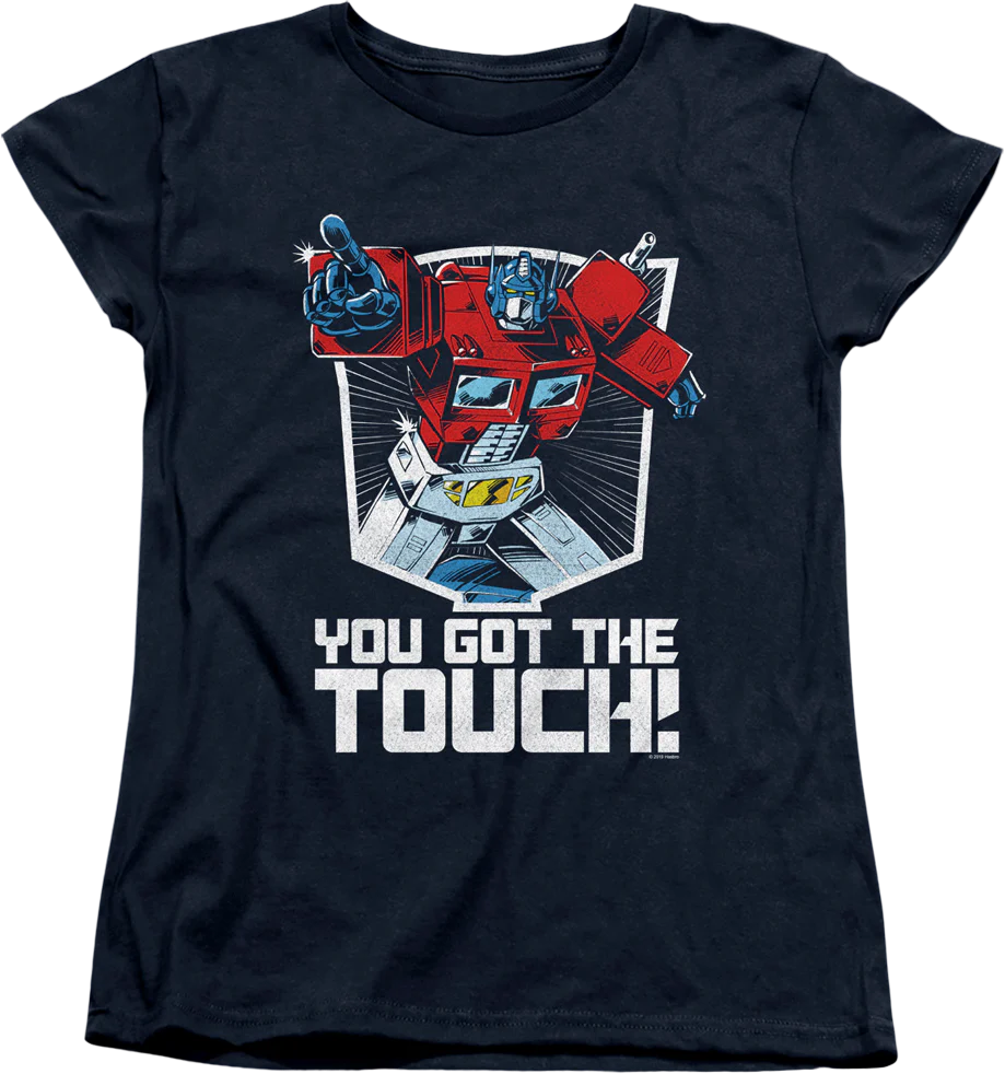 Womens Optimus Prime You Got The Touch Transformers Shirt