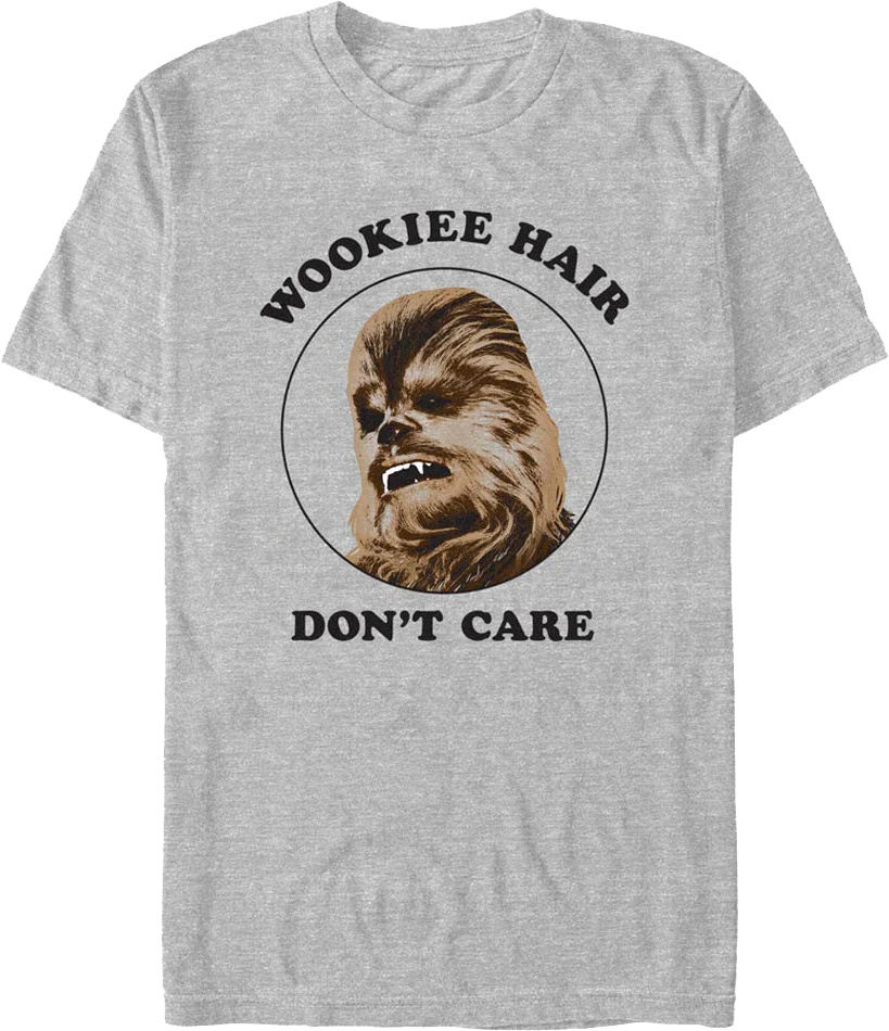 Wookiee Hair Don't Care Star Wars T-Shirt