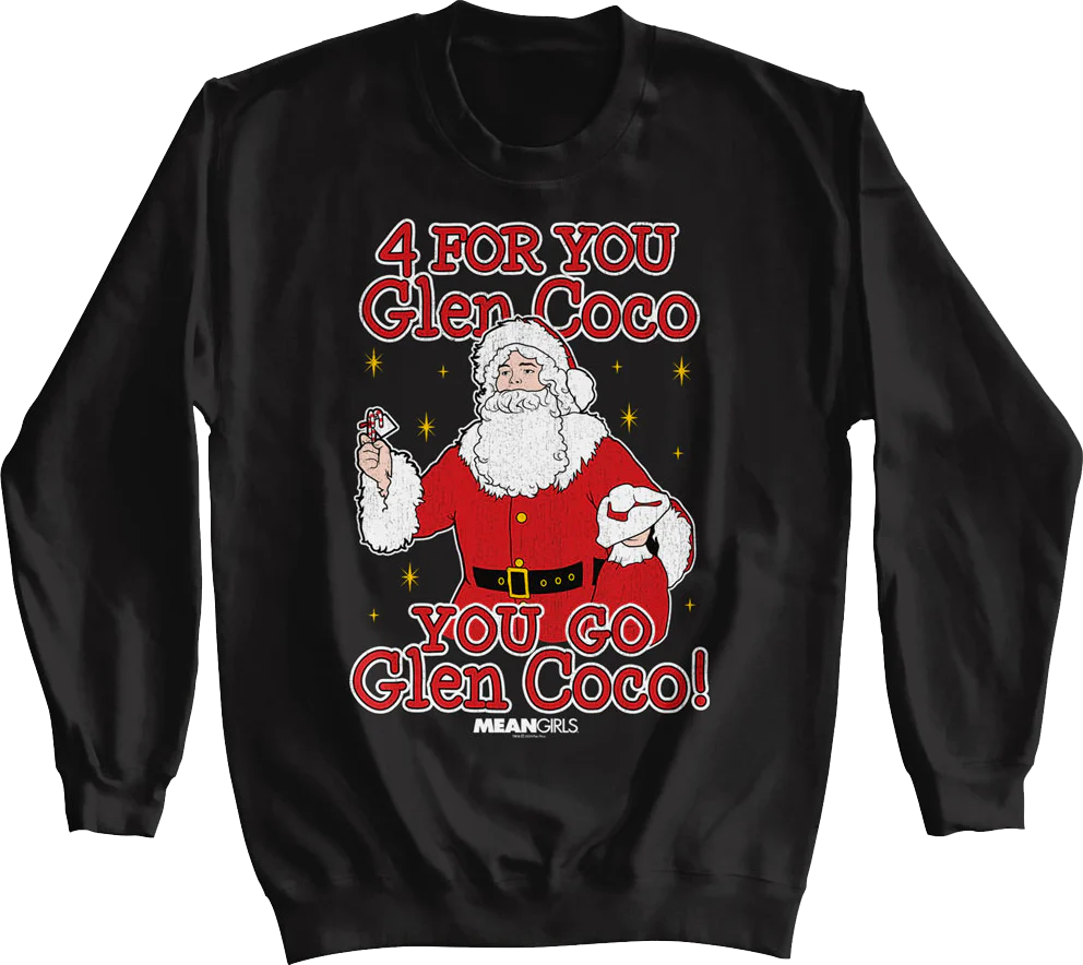 You Go Glen Coco Mean Girls Sweatshirt