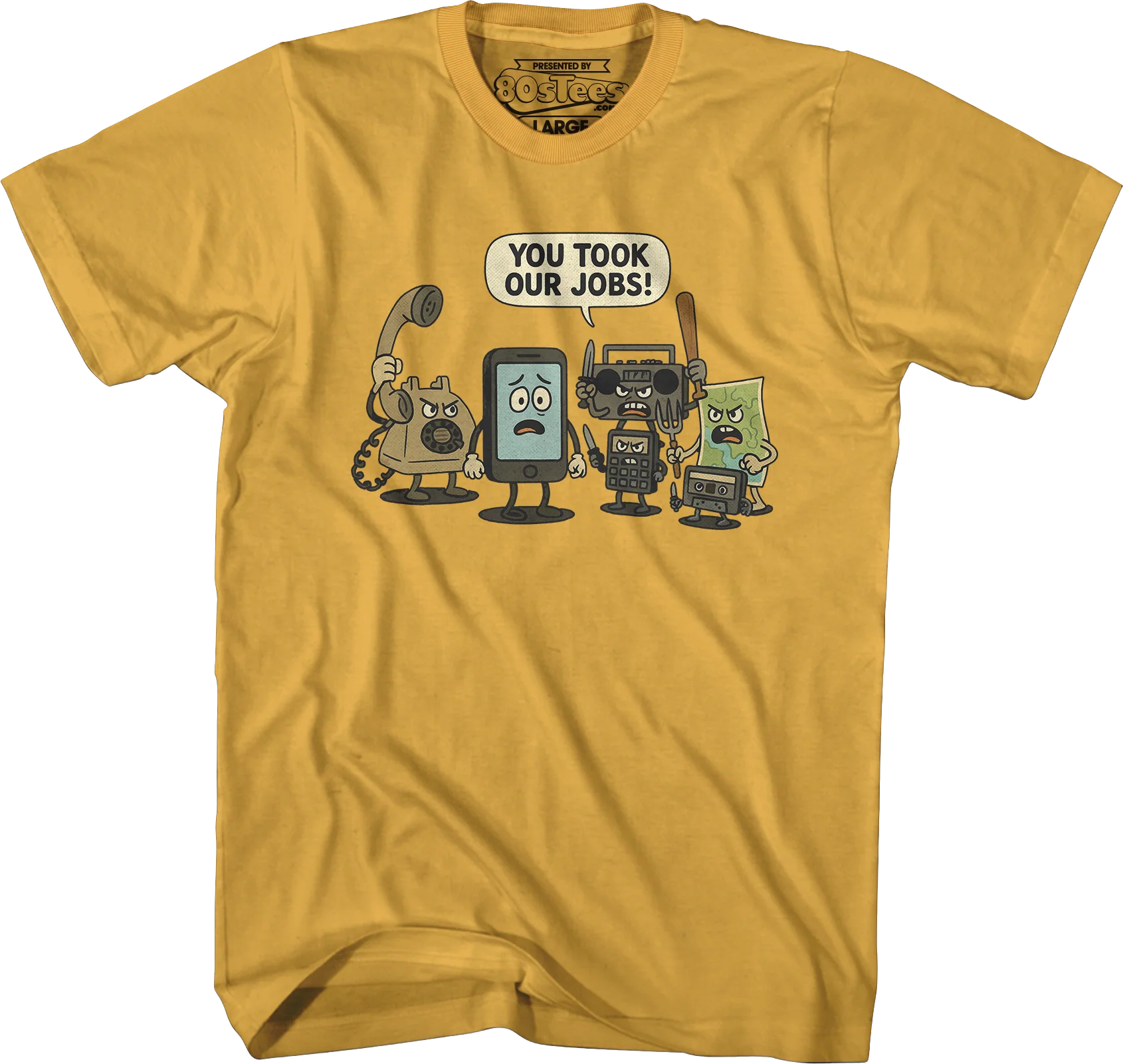 You Took Our Jobs T-Shirt