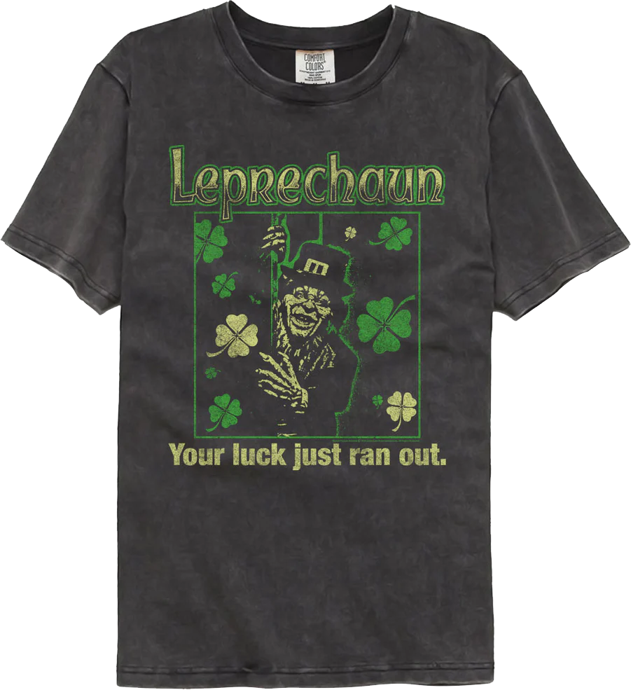 Your Luck Just Ran Out Leprechaun Comfort Colors Brand T-Shirt