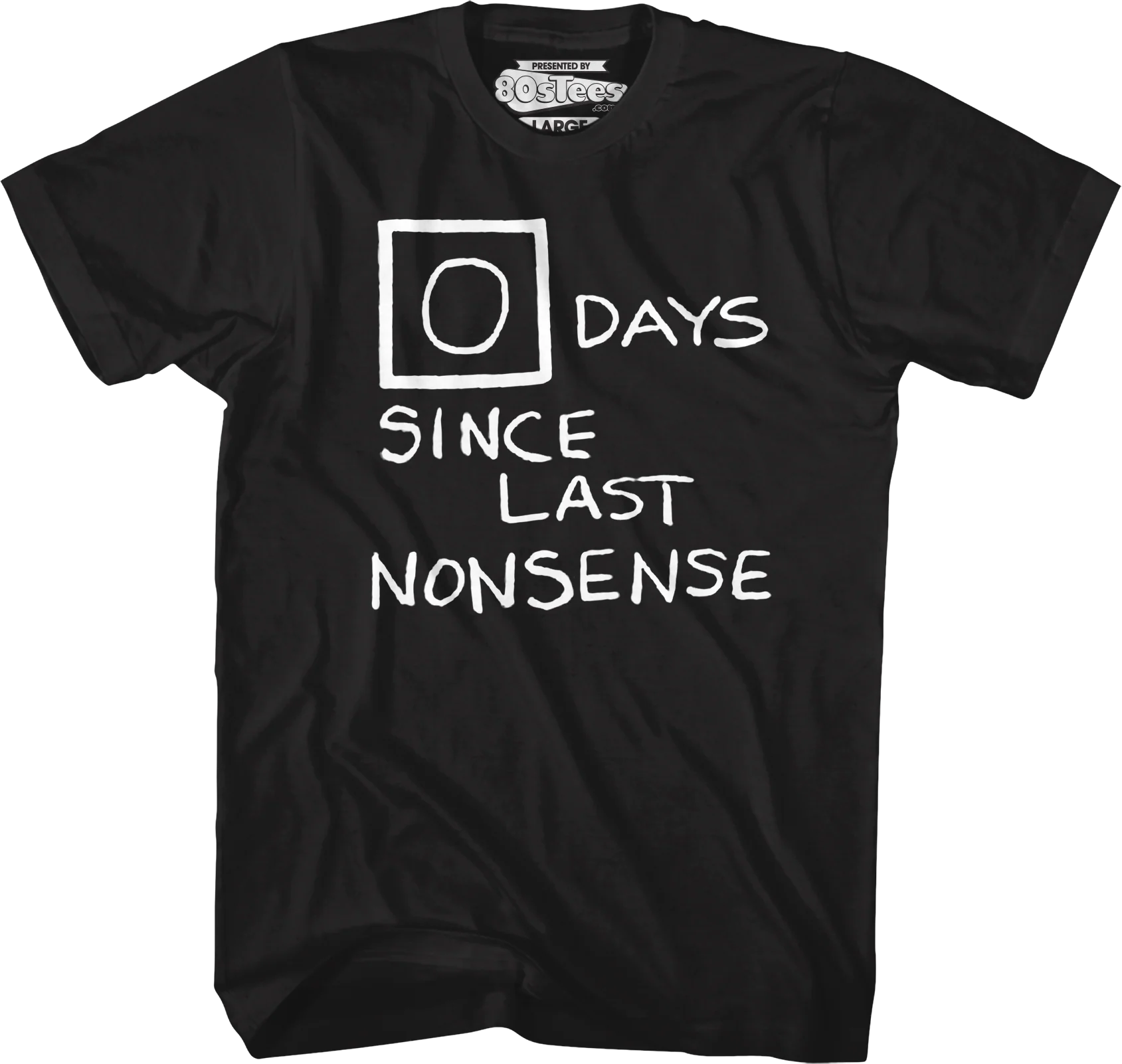 Zero Days Since Last Nonsense The Office T-Shirt